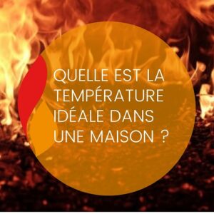 Lire la suite à propos de l’article Quelle est la température idéale dans une maison ?