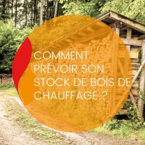 Lire la suite à propos de l’article Comment prévoir son stock de bois de chauffage ?